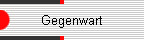 Gegenwart